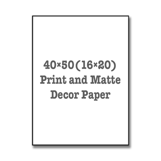 40x50(16x20) Print and Matte - Decor Paper
